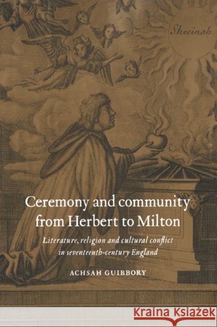 Ceremony and Community from Herbert to Milton Guibbory, Achsah 9780521032445 Cambridge University Press