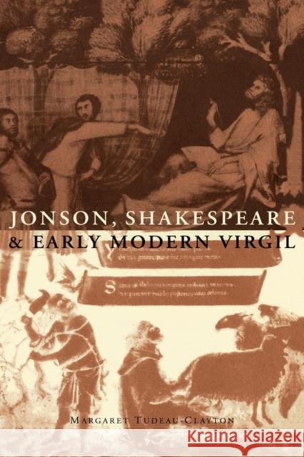 Jonson Shakespeare & Early Mod Tudeau-Clayton, Margaret 9780521032742 Cambridge University Press