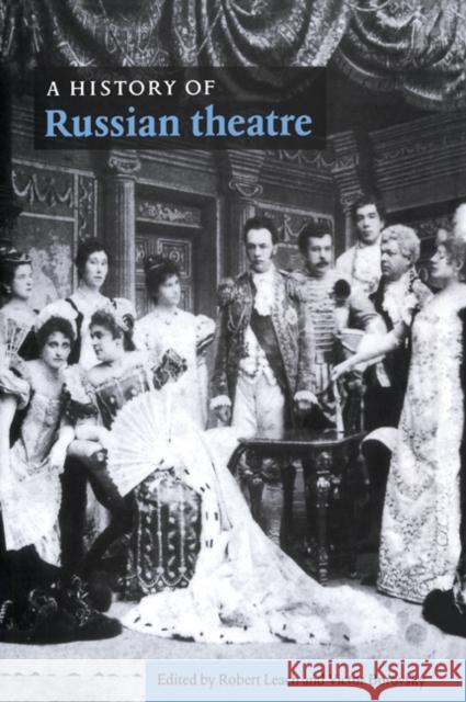 A History of Russian Theatre Robert Leach Victor Borovsky Robert Leach 9780521034357 Cambridge University Press