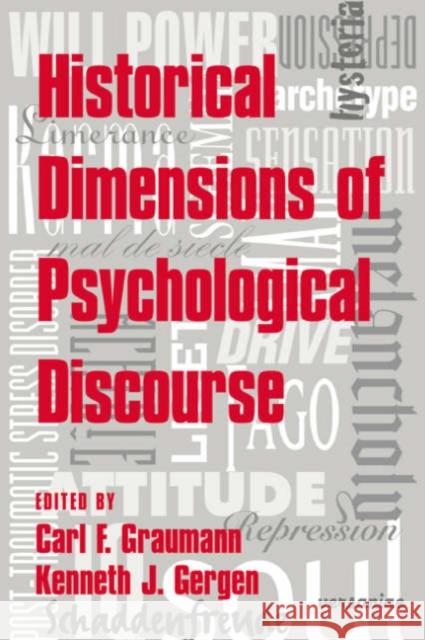 Historical Dimensions of Psychological Discourse Carl F. Graumann Kenneth J. Gergen 9780521034760 Cambridge University Press