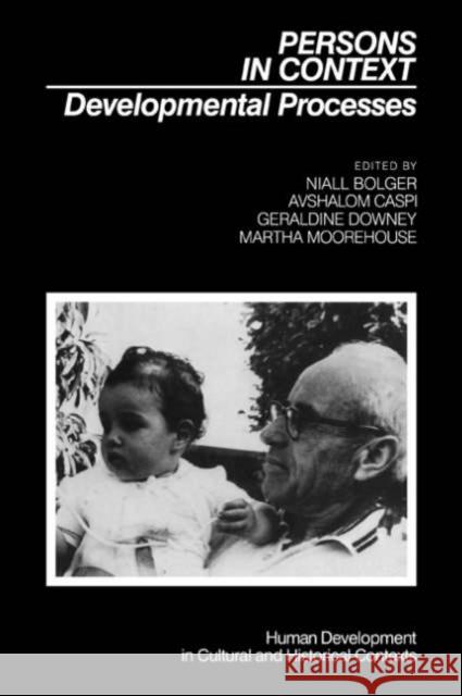 Persons in Context: Developmental Processes Bolger, Niall 9780521035842 Cambridge University Press