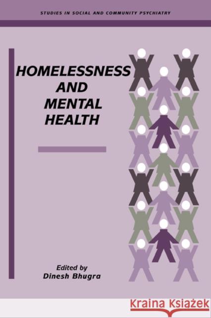 Homelessness and Mental Health Dinesh Bhugra Cambridge University Press 9780521037730 Cambridge University Press