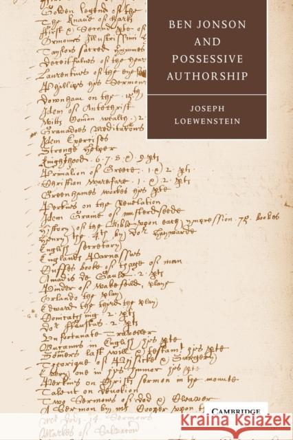 Ben Jonson and Possessive Authorship Joseph Loewenstein Cambridge University Press 9780521038188 Cambridge University Press