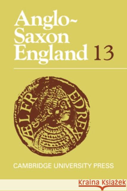 Anglo-Saxon England Peter Clemoes Simon Keynes Michael Lapidge 9780521038379