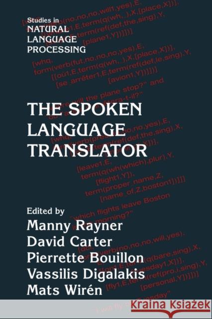 The Spoken Language Translator Manny Rayner David Carter Pierrette Bouillon 9780521038829 Cambridge University Press