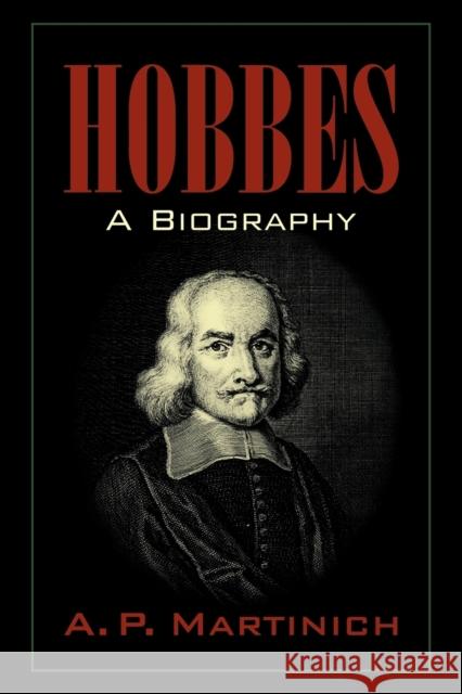 Hobbes: A Biography Martinich, A. P. 9780521039345