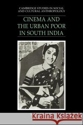 Cinema and the Urban Poor in South India Sara Dickey 9780521040075 Cambridge University Press