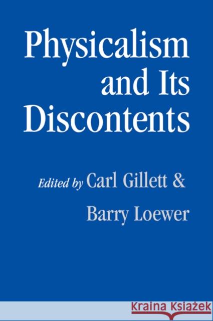 Physicalism and Its Discontents Gillett, Carl 9780521042123 Cambridge University Press