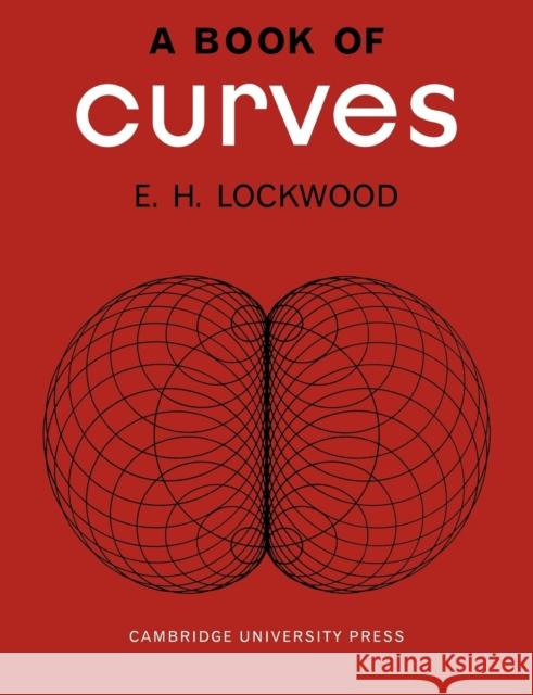 Book of Curves E. H. Lockwood 9780521044448 Cambridge University Press