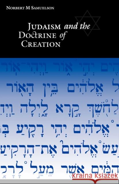 Judaism and the Doctrine of Creation Norbert M. Samuelson 9780521046855