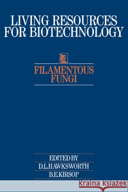 Filamentous Fungi D. L. Hawksworth B. E. Kirsop S. C. Jong 9780521051828 Cambridge University Press