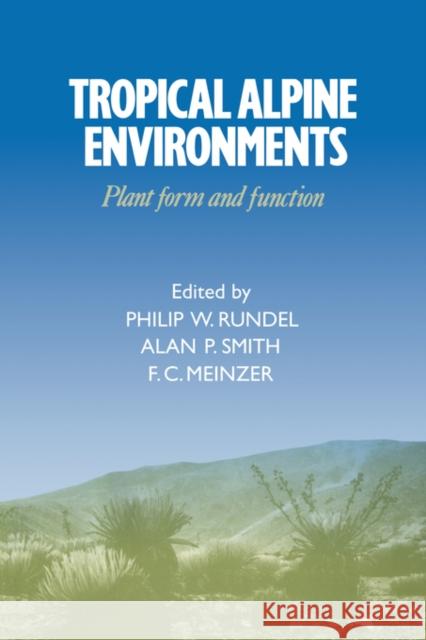 Tropical Alpine Environments: Plant Form and Function Rundel, Philip W. 9780521054119