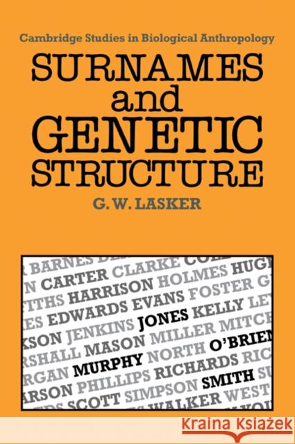 Surnames and Genetic Structure Gabriel Ward Lasker 9780521057639 Cambridge University Press