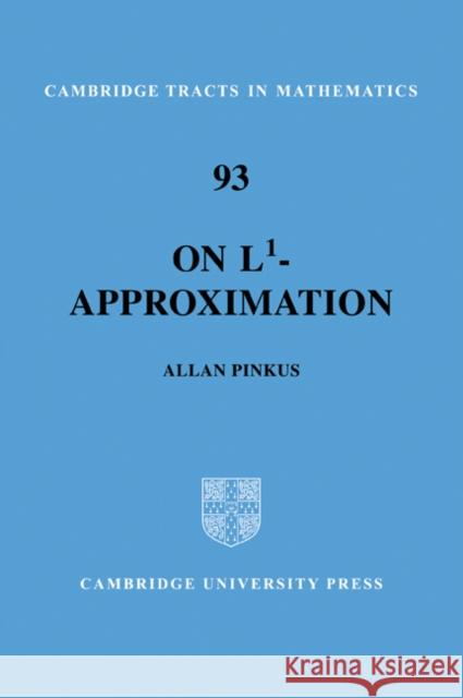 On L1-Approximation Allan M. Pinkus 9780521057691 Cambridge University Press