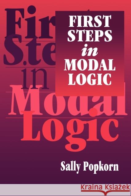 First Steps in Modal Logic Sally Popkorn 9780521057936 Cambridge University Press