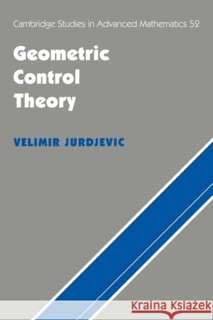 Geometric Control Theory Velimir Jurdjevic 9780521058247 Cambridge University Press