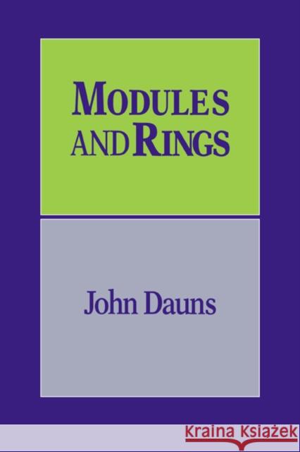 Modules and Rings John Dauns 9780521063487 Cambridge University Press