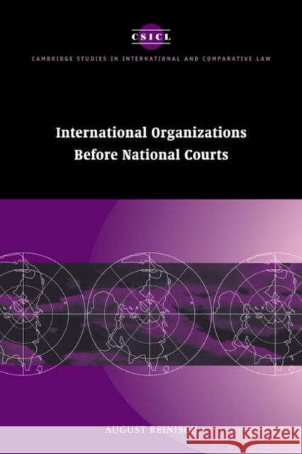 International Organizations Before National Courts Reinisch, August 9780521063647 Cambridge University Press