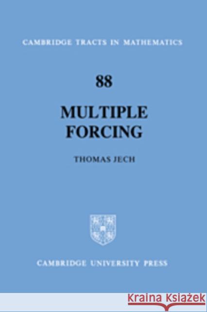 Multiple Forcing T. Jech 9780521063845