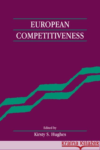 European Competitiveness Kirsty S. Hughes 9780521064330 Cambridge University Press