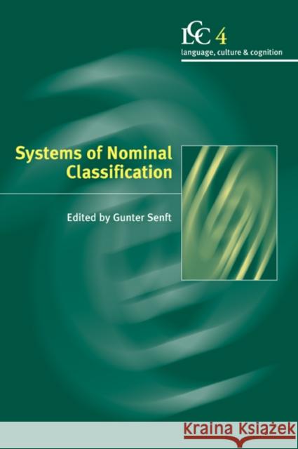 Systems of Nominal Classification Gunter Senft 9780521065238 Cambridge University Press