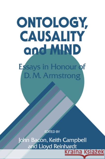 Ontology, Causality, and Mind John Bacon Keith Campbell Lloyd Reinhardt 9780521068413 Cambridge University Press