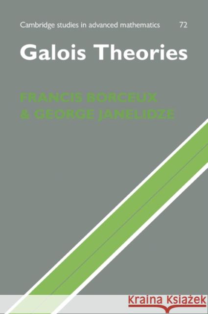 Galois Theories Francis Borceux George Janelidze 9780521070416 Cambridge University Press