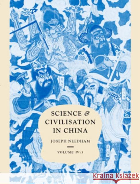 Science and Civilisation in China, Volume 4: Physics and Phyusical Technology Part III: Civil Engineering and Nautics Needham, Joseph 9780521070607