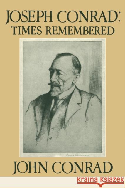 Joseph Conrad: Times Remembered: 'Ojciec Jest Tutaj' Conrad, John 9780521071284