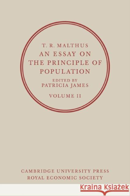 T. R. Malthus, an Essay on the Principle of Population: Volume 2 Malthus, T. R. 9780521071321 Cambridge University Press