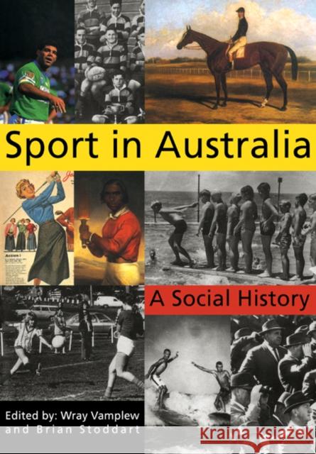 Sport in Australia: A Social History Vamplew, Wray 9780521071352 Cambridge University Press