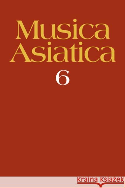 Musica Asiatica: Volume 6 Allan Marett 9780521072182 Cambridge University Press