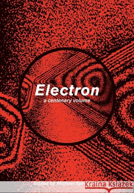 Electron: A Centenary Volume Springford, Michael 9780521078894