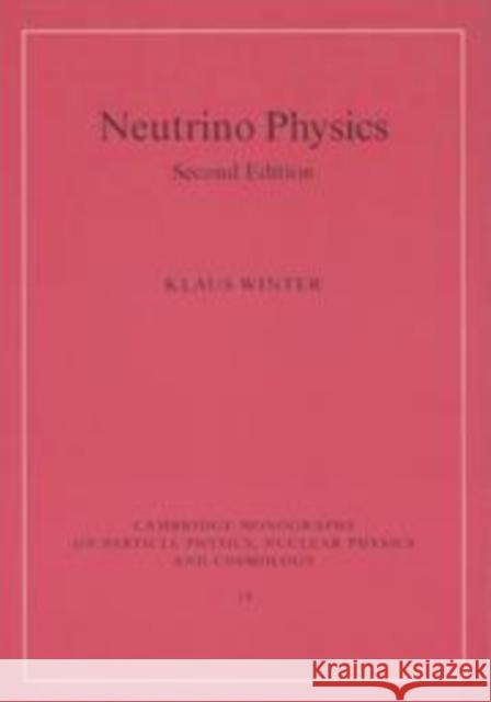 Neutrino Physics Klaus Winter 9780521084055