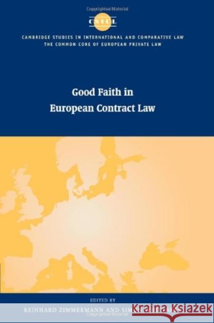 Good Faith in European Contract Law Reinhard Zimmermann Simon Whittaker 9780521088039 Cambridge University Press