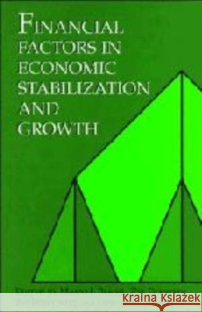 Financial Factors in Economic Stabilization and Growth Mario I. Blejer Zvi Eckstein Zvi Hercowitz 9780521088190