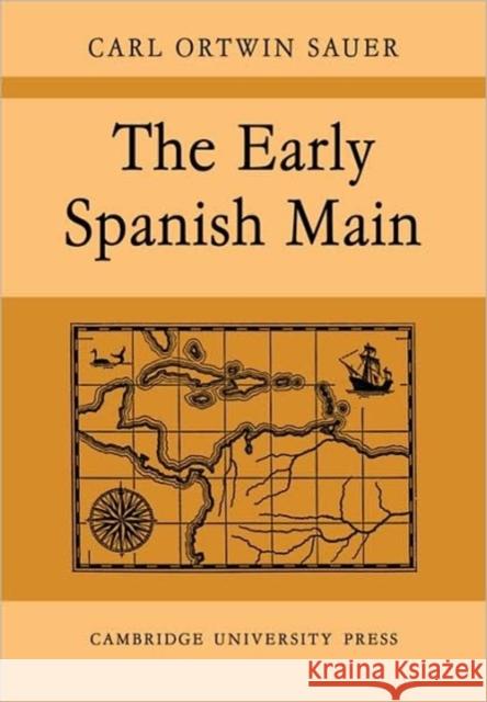 The Early Spanish Main Sauer 9780521088480