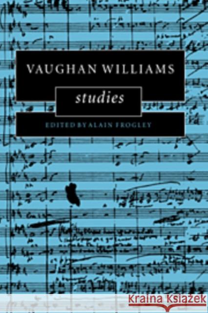 Vaughan Williams Studies Alain Frogley 9780521088640 Cambridge University Press