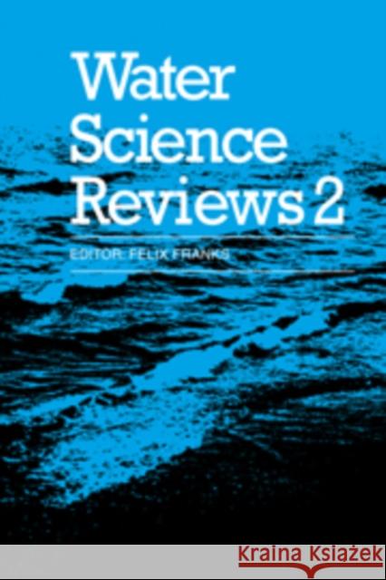 Water Science Reviews 2: Volume 2: Crystalline Hydrates Franks, Felix 9780521091008 Cambridge University Press