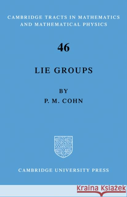 Lie Group P. M. Cohn 9780521092982 Cambridge University Press