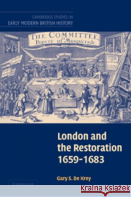 London and the Restoration, 1659-1683 Gary S. D 9780521093453 Cambridge University Press