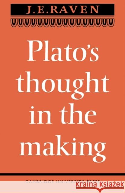 Platos Thought in the Making Raven 9780521093576