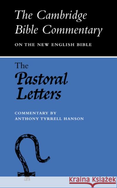 The Pastoral Letters Anthony Tyrell Hanson A. T. Hanson 9780521093804 Cambridge University Press