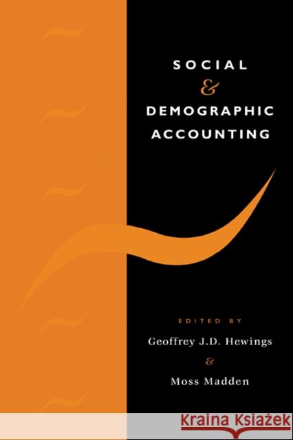 Social and Demographic Accounting Geoffrey J. D. Hewings Moss Madden 9780521094054
