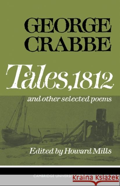 Tales 1812 and Selected Poems Crabbe 9780521094207