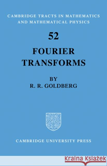 Fourier Transforms Richard R. Goldberg 9780521095556 Cambridge University Press