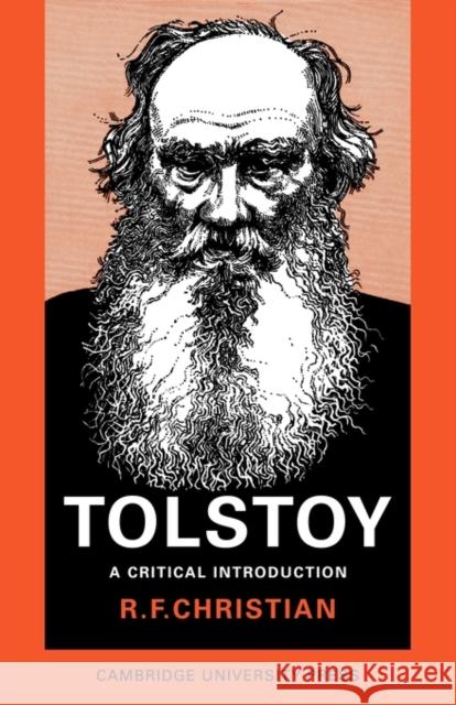 Tolstoy: A Critical Introduction Christian, R. F. 9780521095853 Cambridge University Press