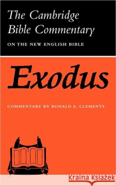 Exodus Ronald E. Clements R. E. Clements 9780521096560 Cambridge University Press