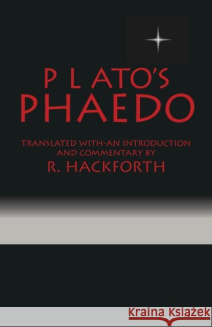 Plato's Phaedo Plato 9780521097024 Cambridge University Press