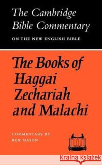 The Books of Haggai Zechariah and Malachi Mason, Rex 9780521097635 Cambridge University Press